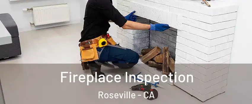 Fireplace Inspection Roseville - CA