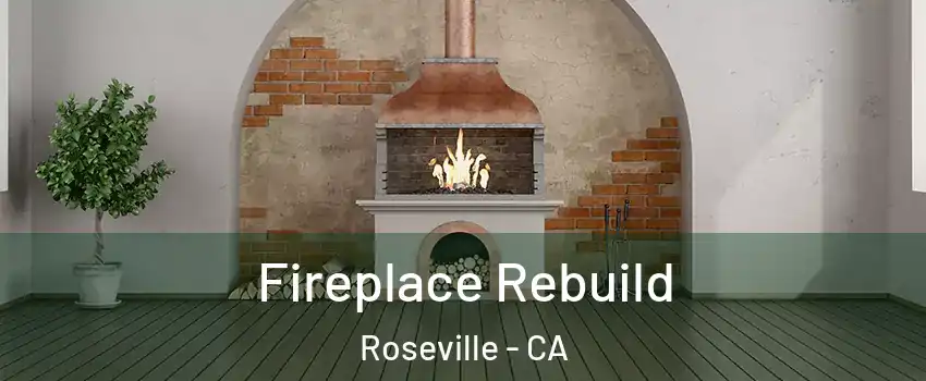Fireplace Rebuild Roseville - CA