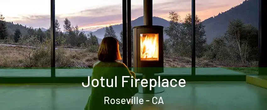 Jotul Fireplace Roseville - CA